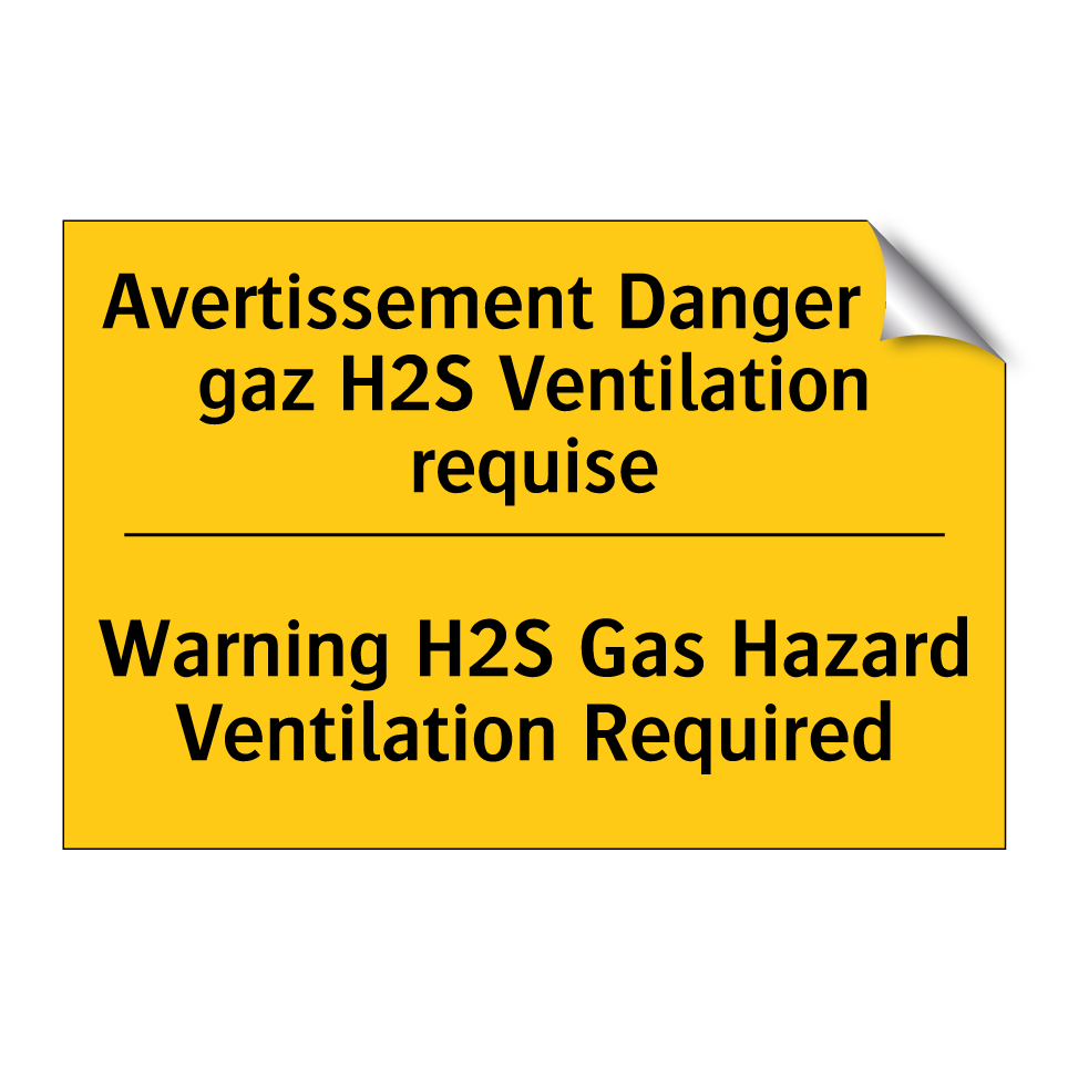 Avertissement Danger de gaz H2S /.../ - Warning H2S Gas Hazard Ventilation /.../