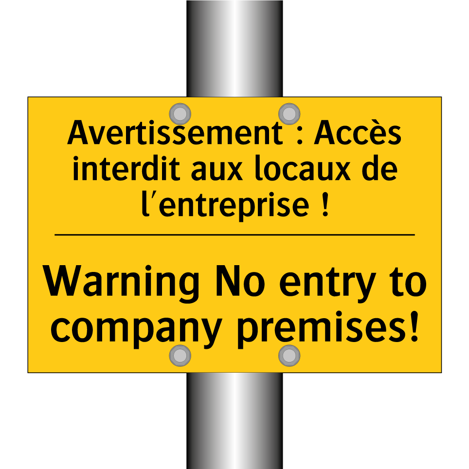 Avertissement : Accès interdit /.../ - Warning No entry to company premises! /.../