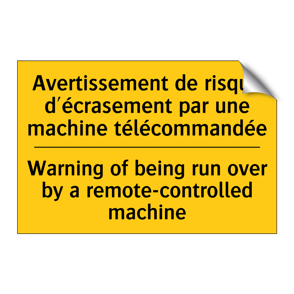 Avertissement de risque d'écrasement /.../ - Warning of being run over by a /.../
