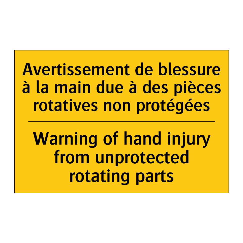 Avertissement de blessure à la /.../ - Warning of hand injury from unprotected /.../