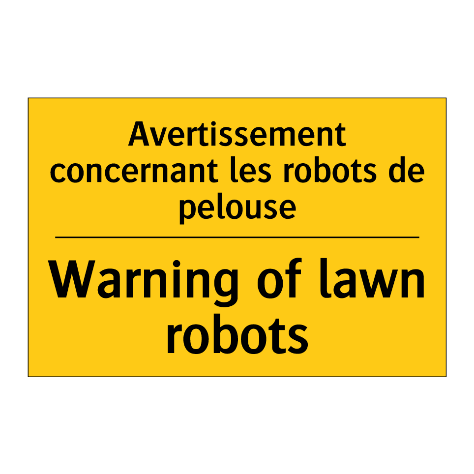 Avertissement concernant les robots /.../ - Warning of lawn robots