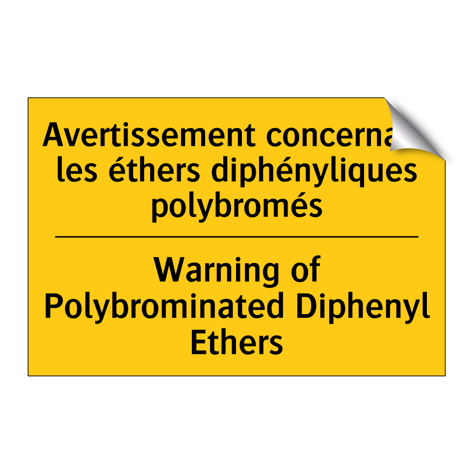 Avertissement concernant les éthers /.../ - Warning of Polybrominated Diphenyl /.../