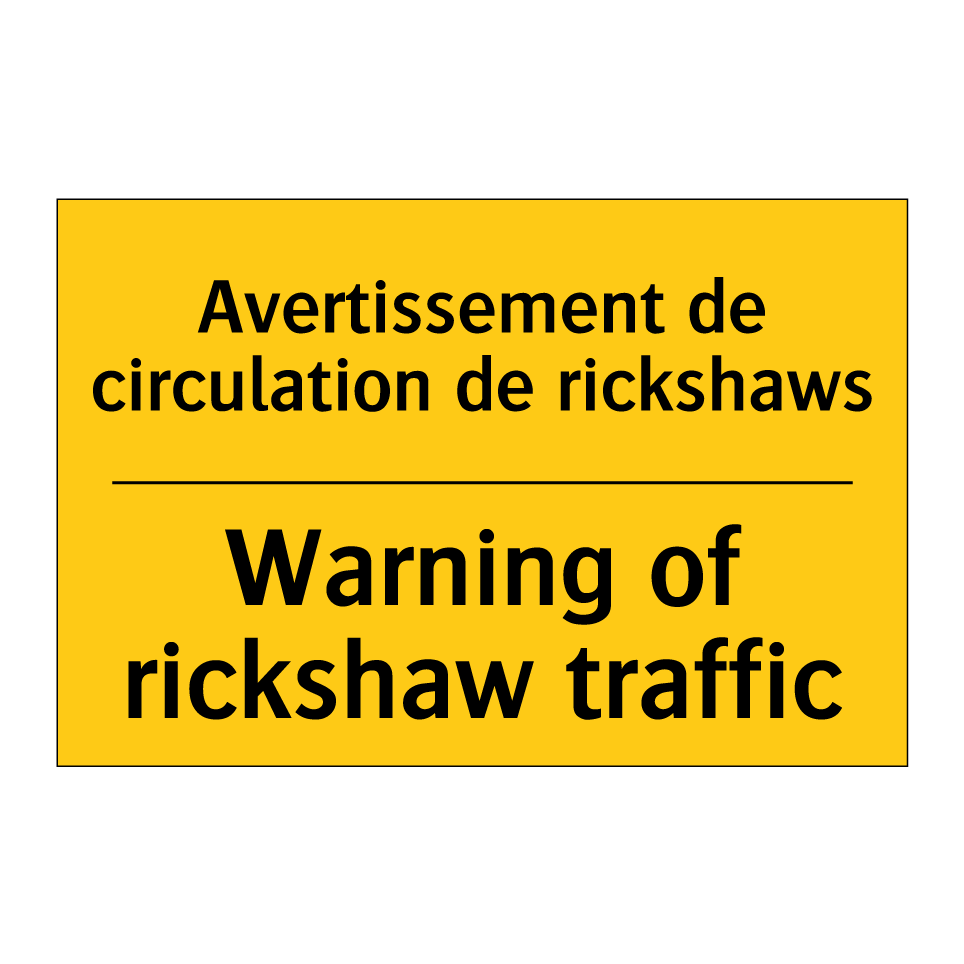 Avertissement de circulation de /.../ - Warning of rickshaw traffic