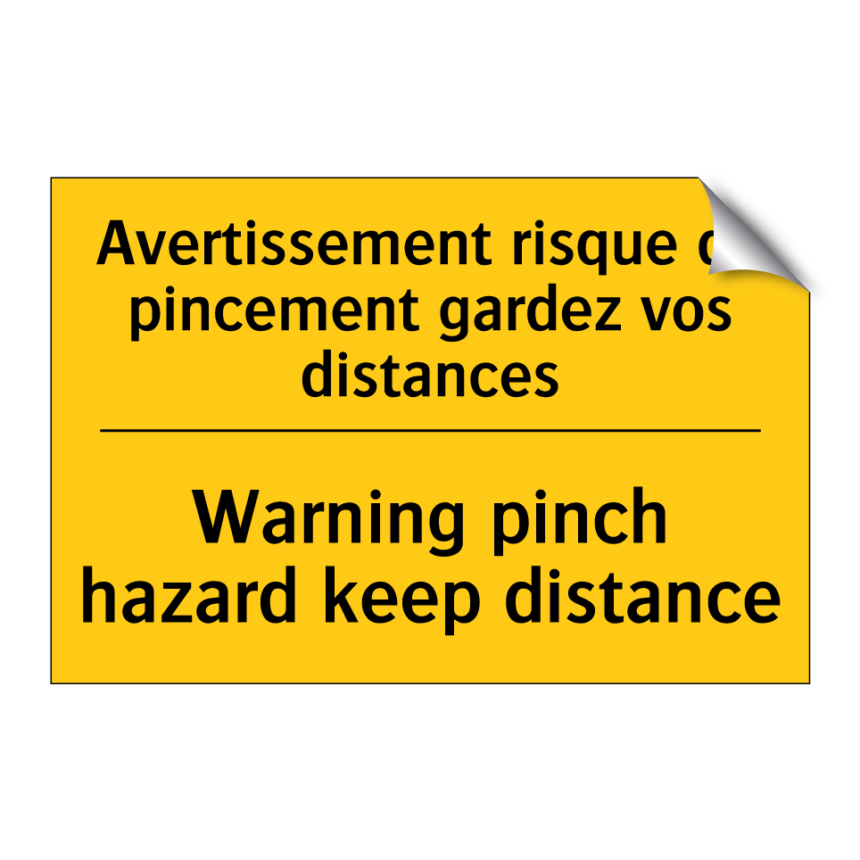 Avertissement risque de pincement /.../ - Warning pinch hazard keep distance /.../
