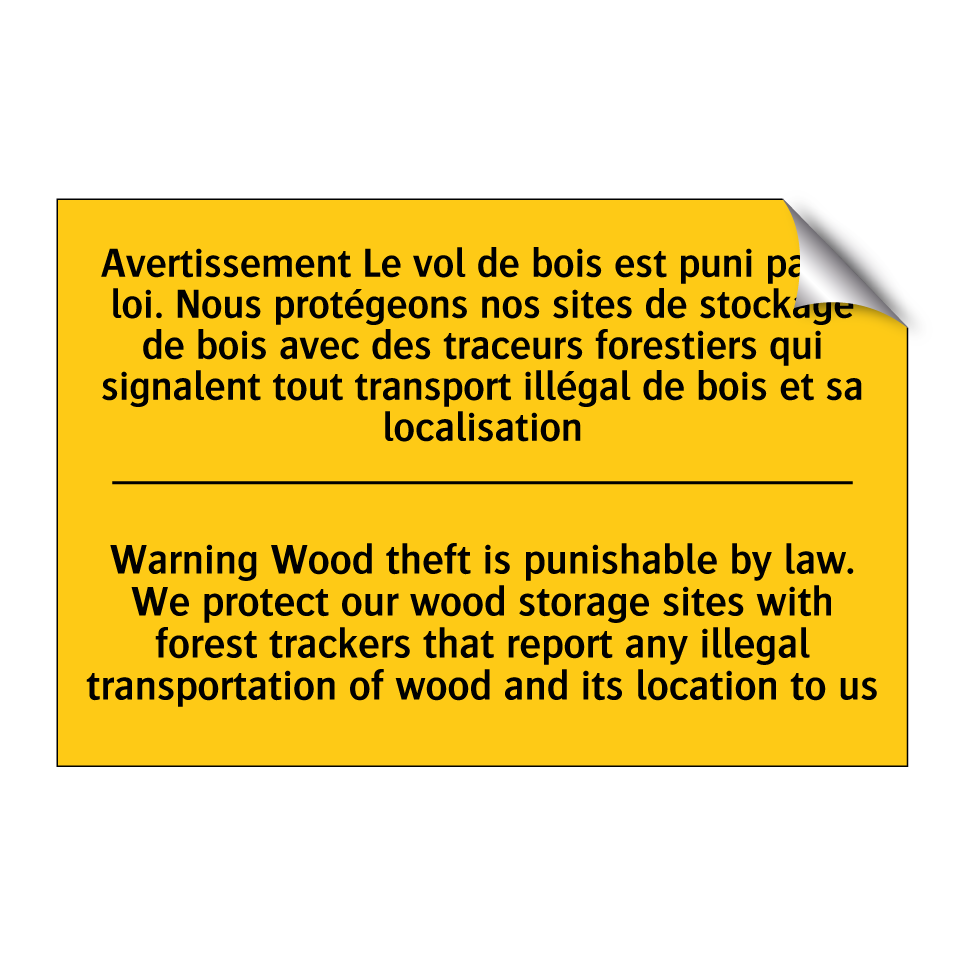 Avertissement Le vol de bois est /.../ - Warning Wood theft is punishable /.../