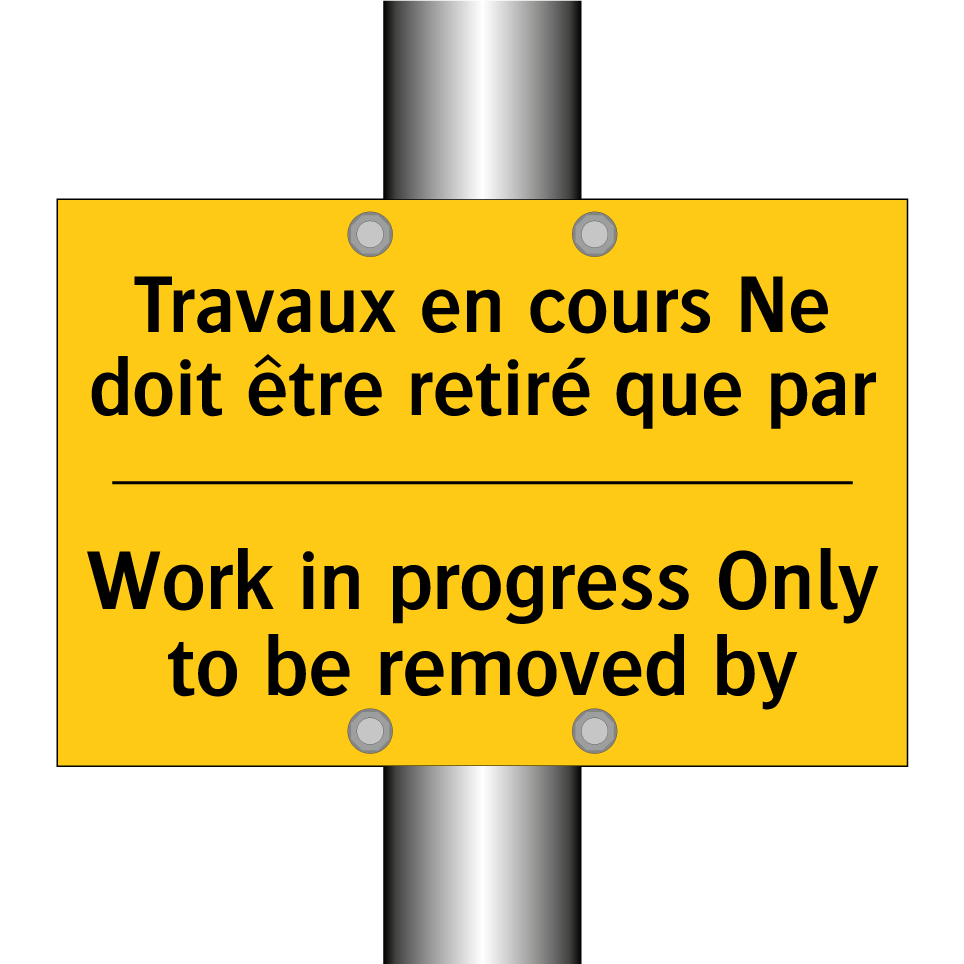 Travaux en cours Ne doit être /.../ - Work in progress Only to be removed /.../