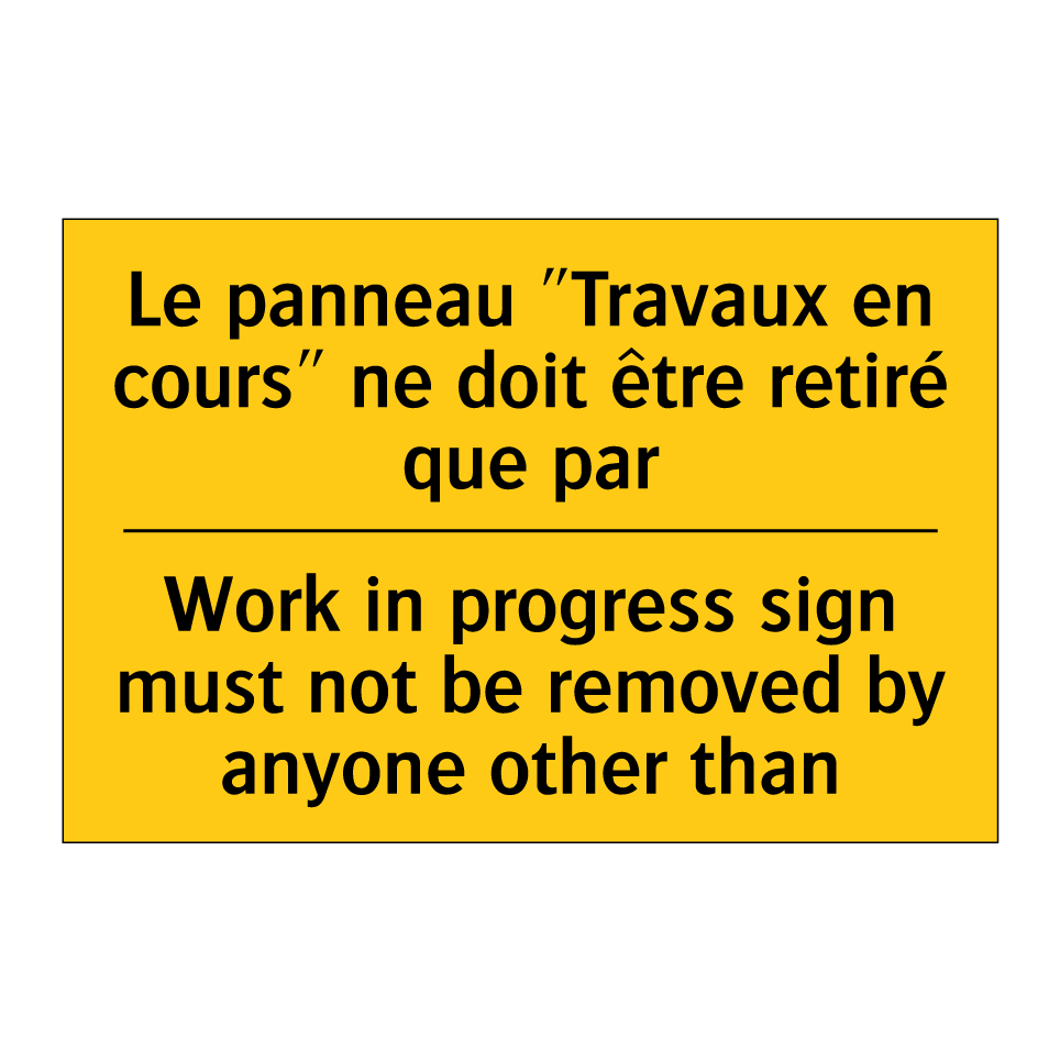 Le panneau "Travaux en cours" /.../ - Work in progress sign must not /.../