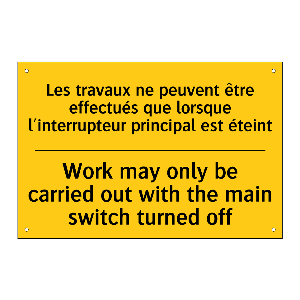 Les travaux ne peuvent être effectués /.../ - Work may only be carried out with /.../