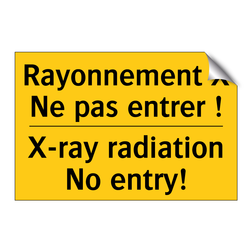 Rayonnement X Ne pas entrer ! - X-ray radiation No entry!