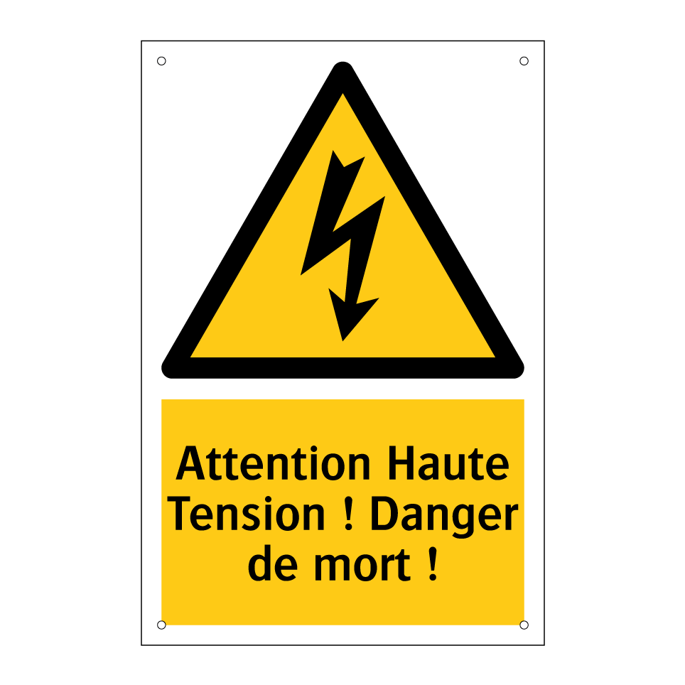 Attention Haute Tension ! Danger de mort !