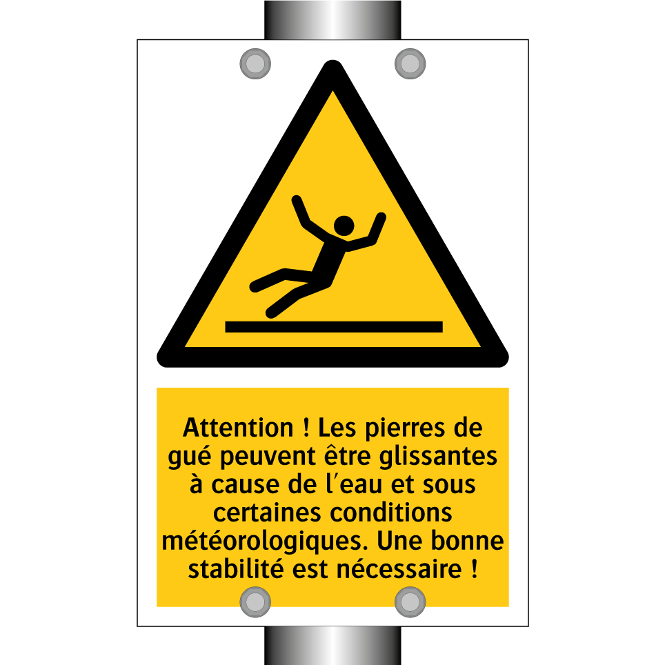 Attention ! Les pierres de gué peuvent être glissantes à cause de l'eau et sous certaines conditions météorologiques. Une bonne stabilité est nécessaire !
