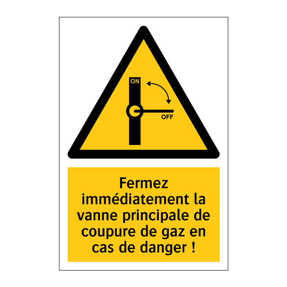 Fermez immédiatement la vanne principale de coupure de gaz en cas de danger !
