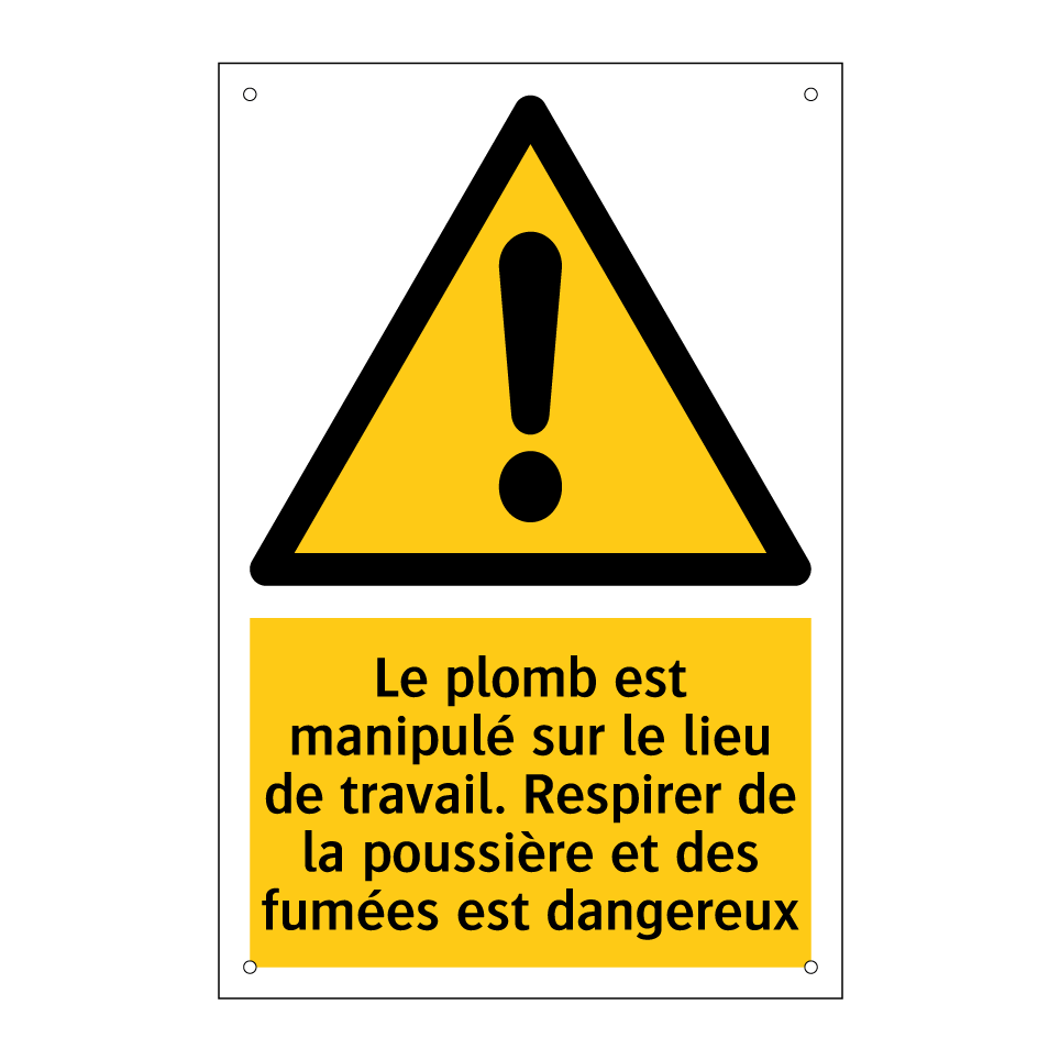 Le plomb est manipulé sur le lieu de travail. Respirer de la poussière et des fumées est dangereux