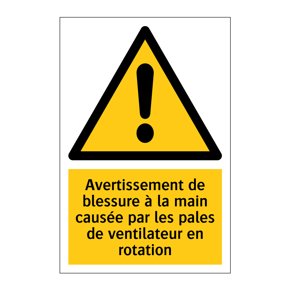 Avertissement de blessure à la main causée par les pales de ventilateur en rotation