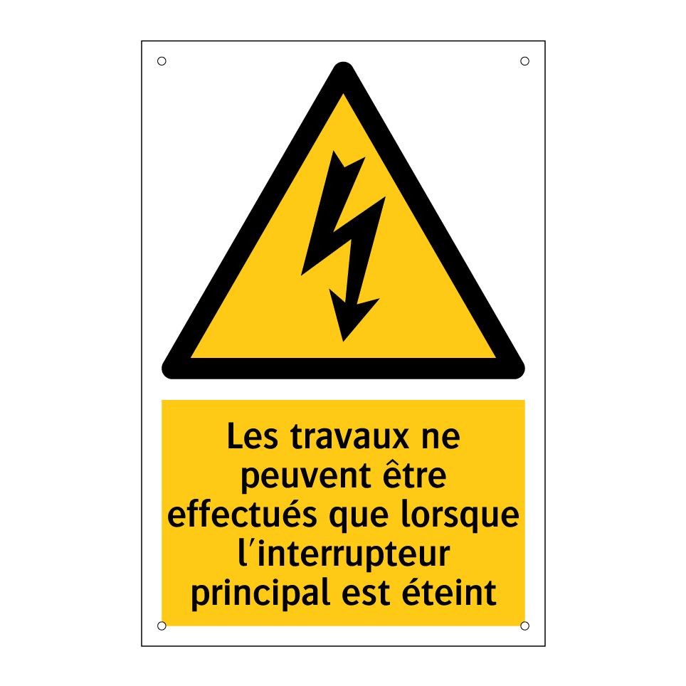 Les travaux ne peuvent être effectués que lorsque l'interrupteur principal est éteint