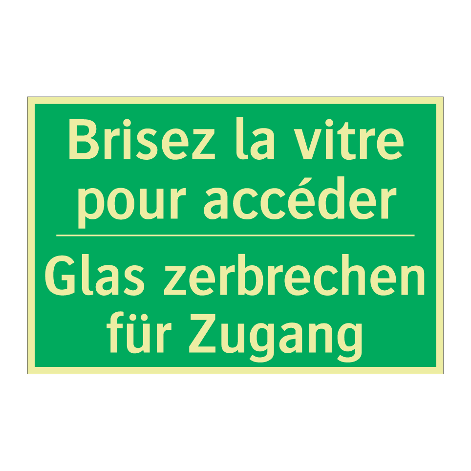 Glas zerbrechen für Zugang - Brisez la vitre pour accéder