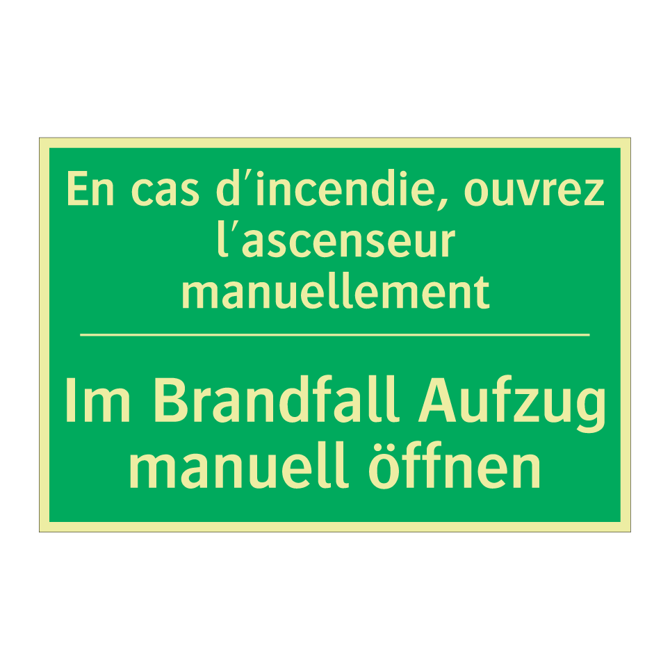 Im Brandfall Aufzug manuell öffnen /.../ - En cas d'incendie, ouvrez l'ascenseur  /.../