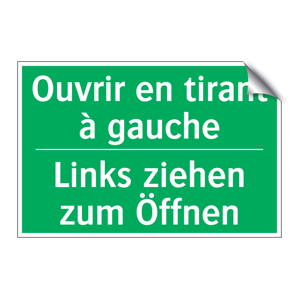 Links ziehen zum Öffnen - Ouvrir en tirant à gauche