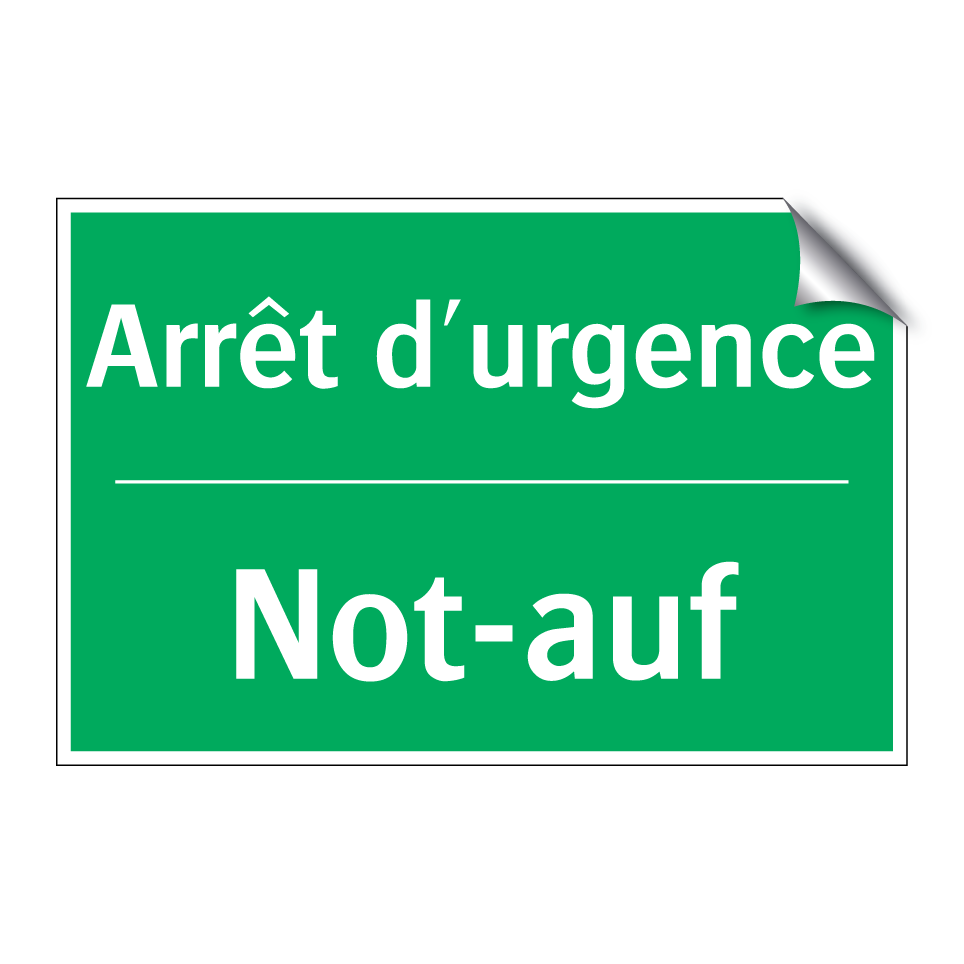 Not-auf - Arrêt d'urgence