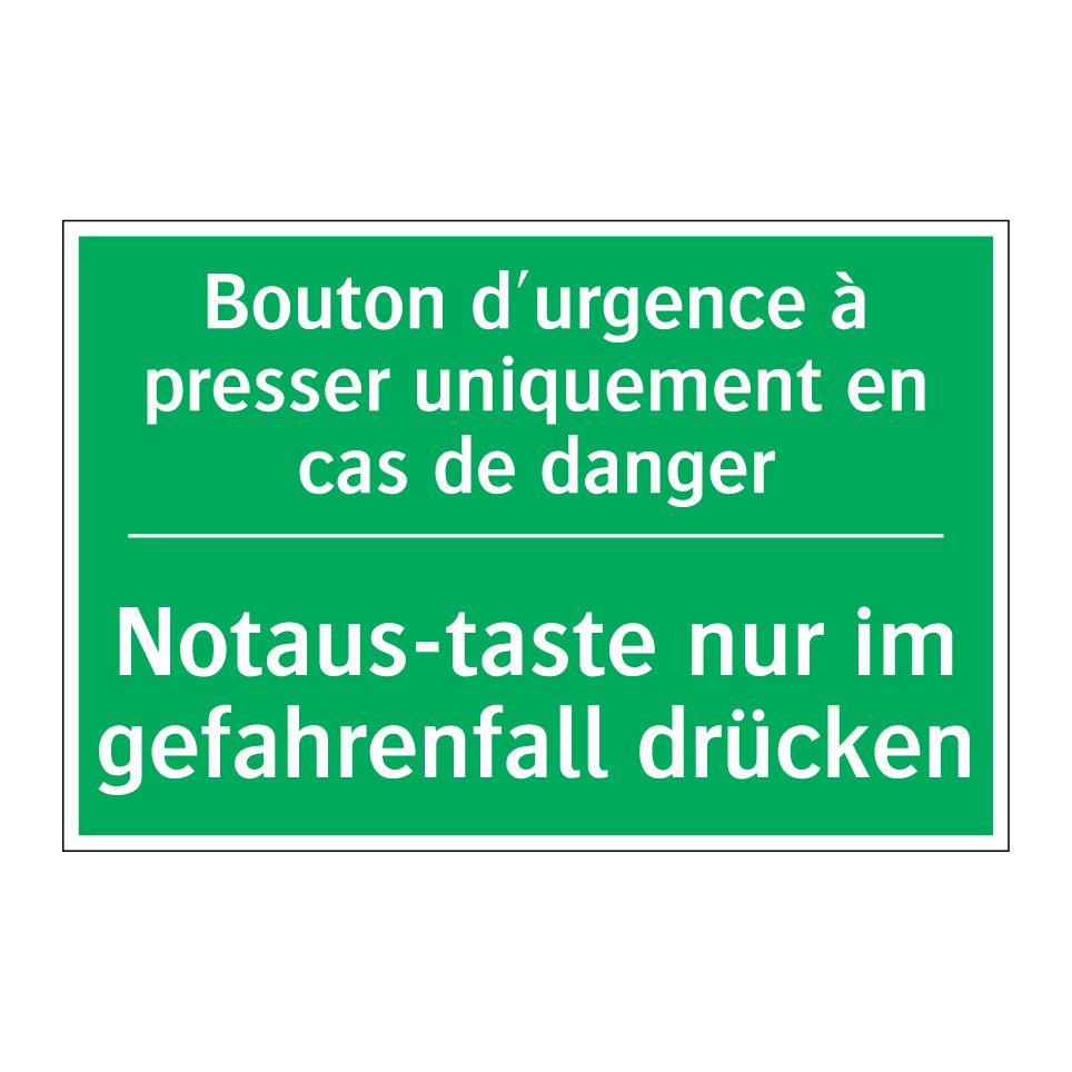 Notaus-taste nur im gefahrenfall  /.../ - Bouton d'urgence à presser uniquement  /.../