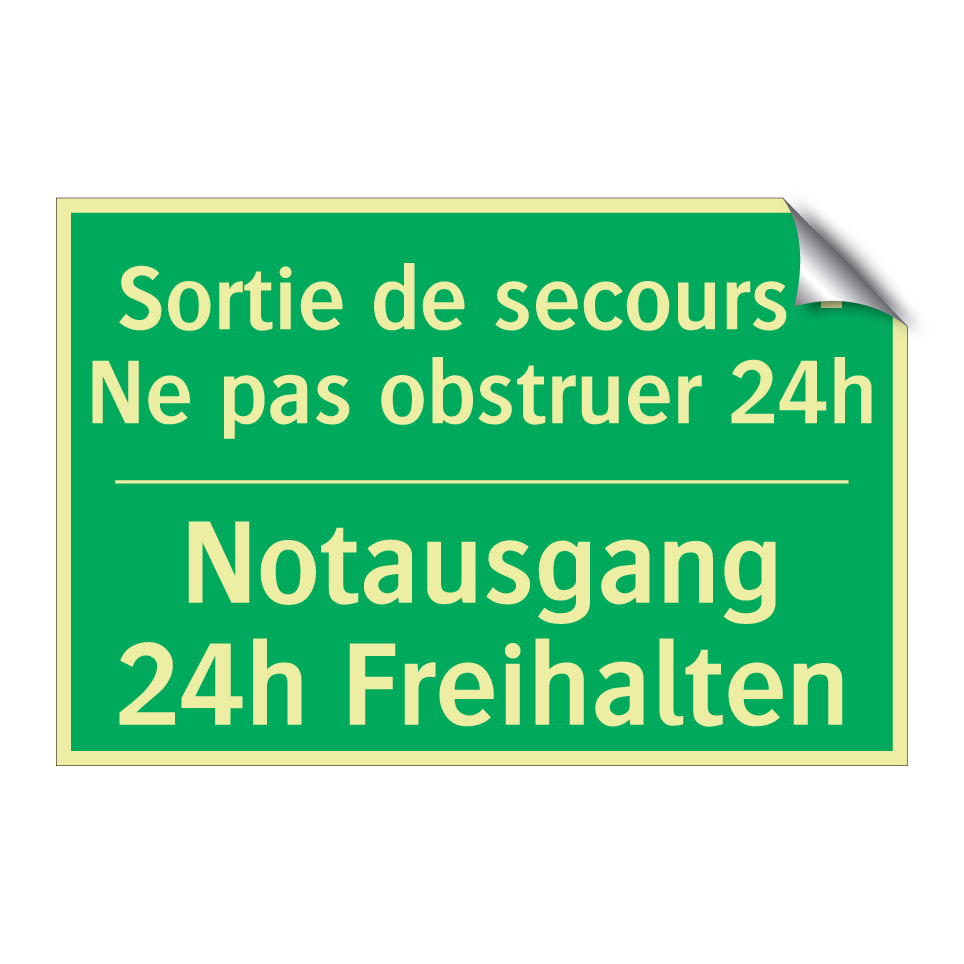 Notausgang 24h Freihalten - Sortie de secours - Ne pas obstruer  /.../