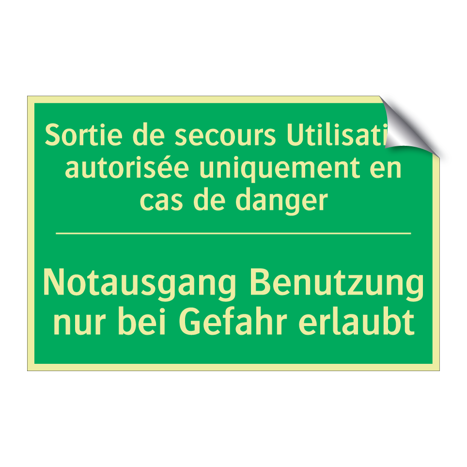 Notausgang Benutzung nur bei Gefahr  /.../ - Sortie de secours Utilisation  /.../