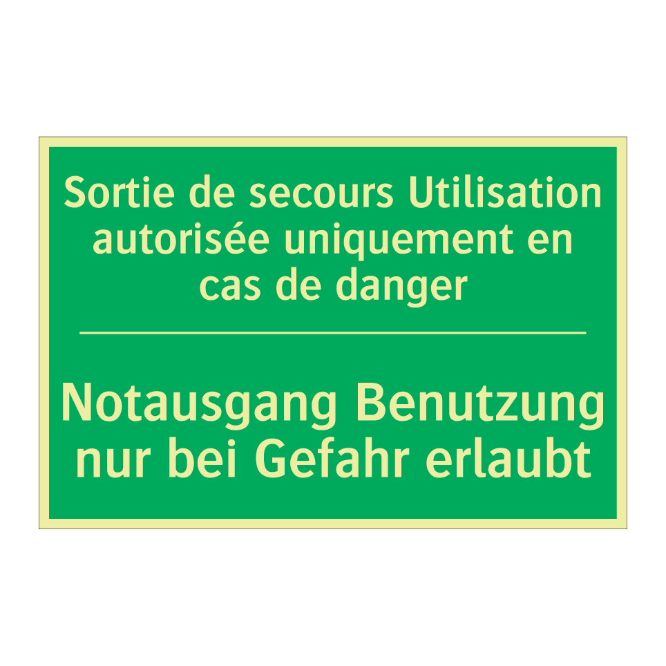 Notausgang Benutzung nur bei Gefahr  /.../ - Sortie de secours Utilisation  /.../