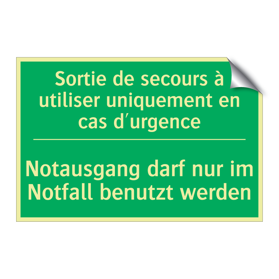 Notausgang darf nur im Notfall  /.../ - Sortie de secours à utiliser uniquement  /.../
