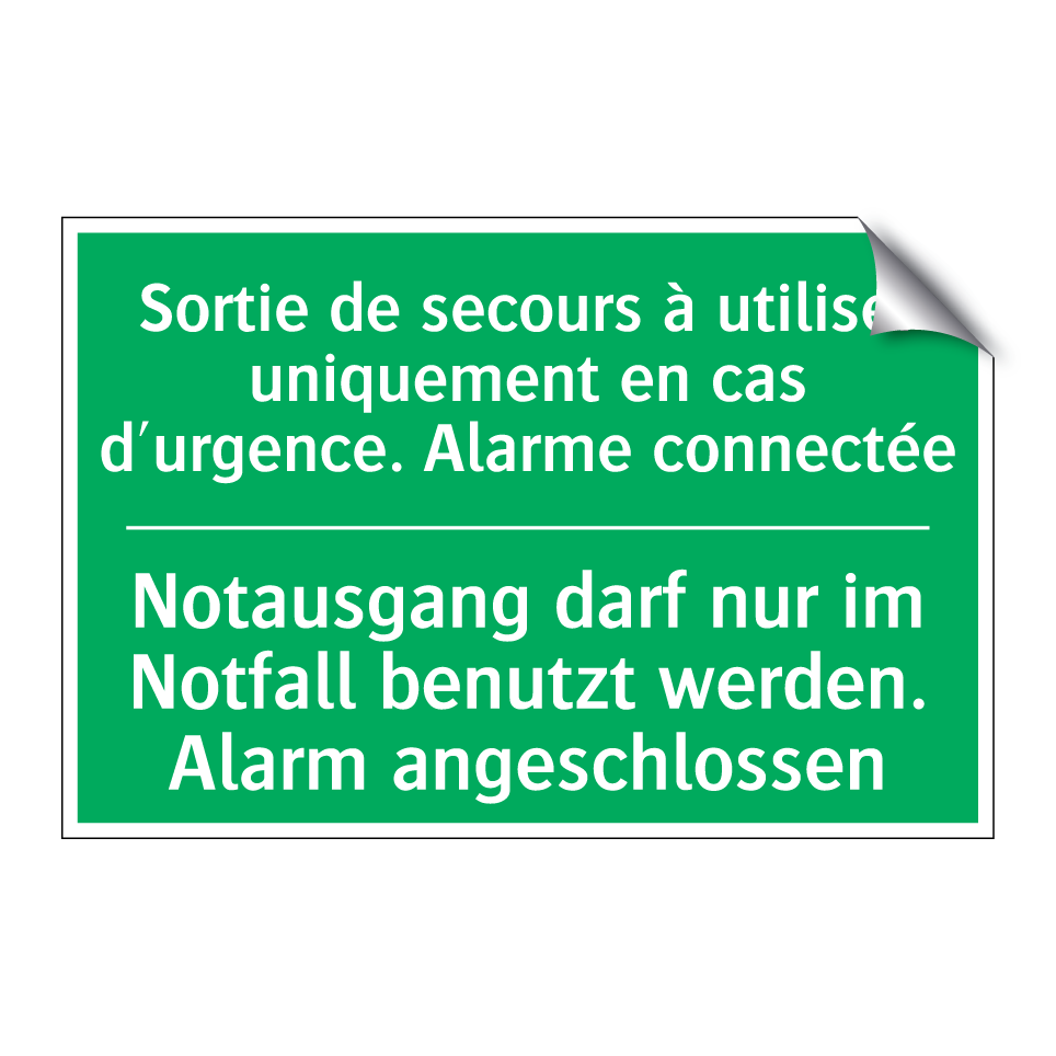 Notausgang darf nur im Notfall  /.../ - Sortie de secours à utiliser uniquement  /.../