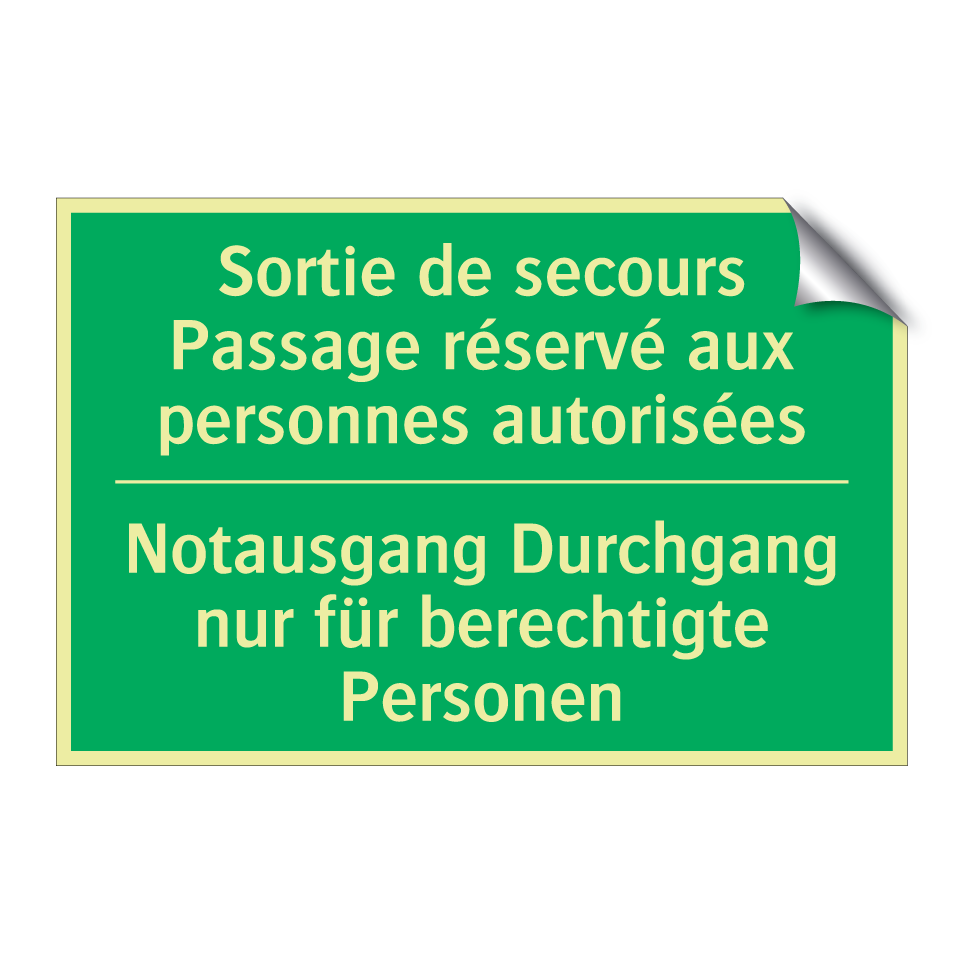 Notausgang Durchgang nur für berechtigte  /.../ - Sortie de secours Passage réservé  /.../