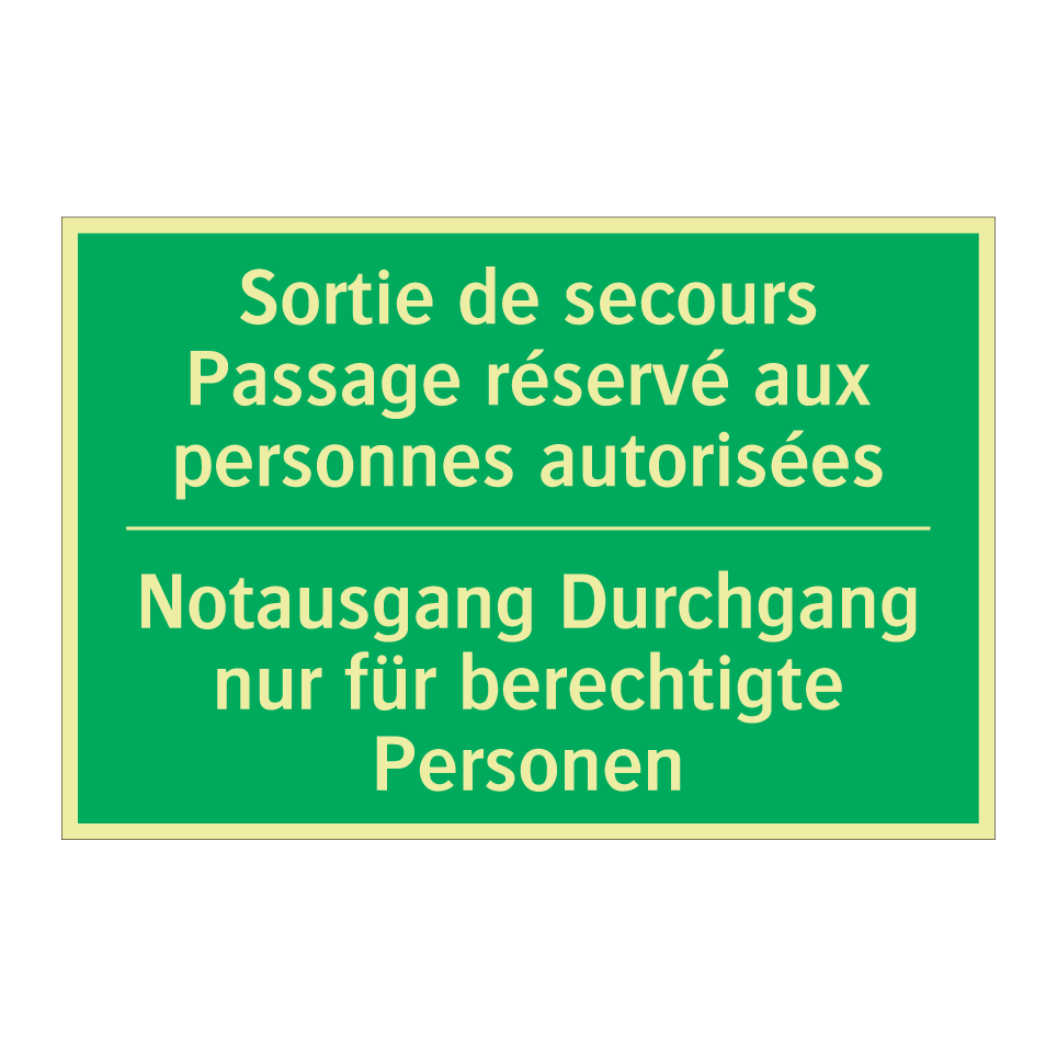 Notausgang Durchgang nur für berechtigte  /.../ - Sortie de secours Passage réservé  /.../