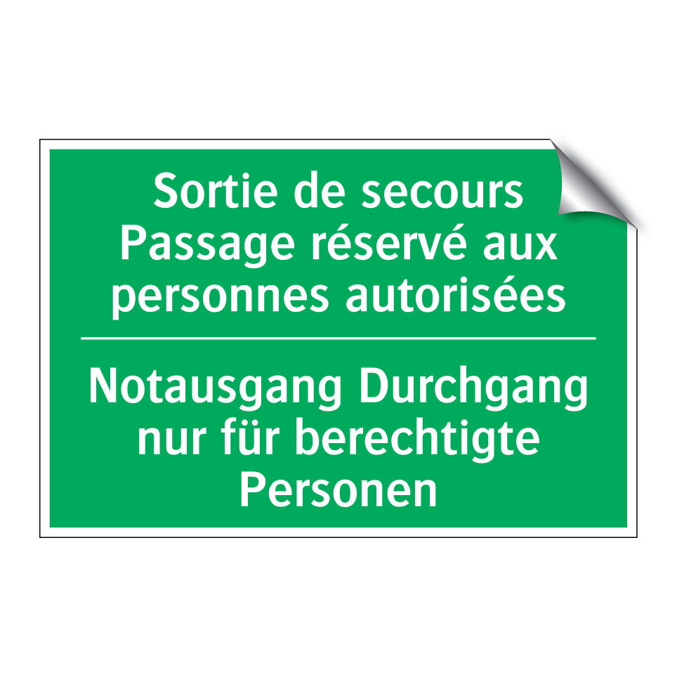 Notausgang Durchgang nur für berechtigte  /.../ - Sortie de secours Passage réservé  /.../