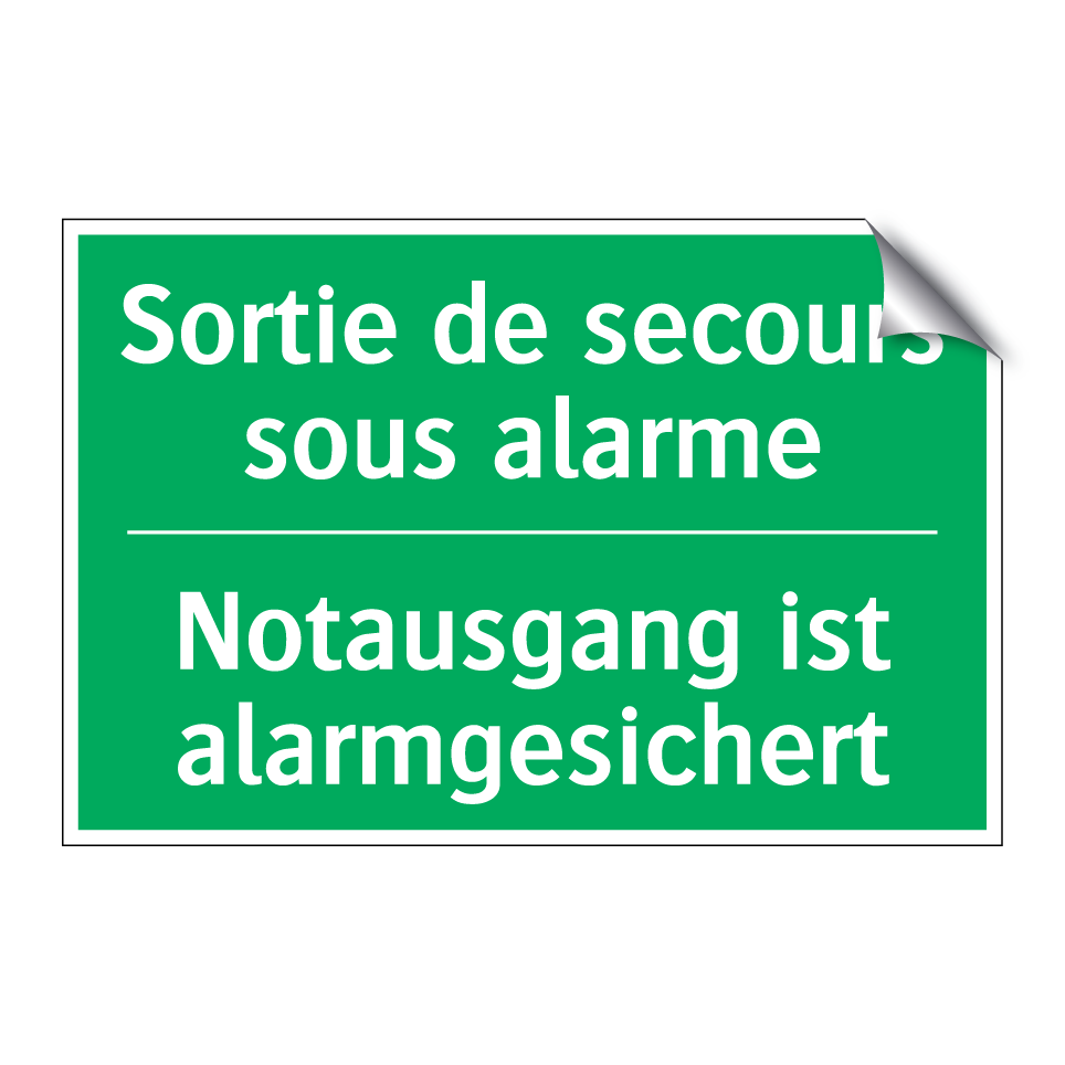 Notausgang ist alarmgesichert - Sortie de secours sous alarme