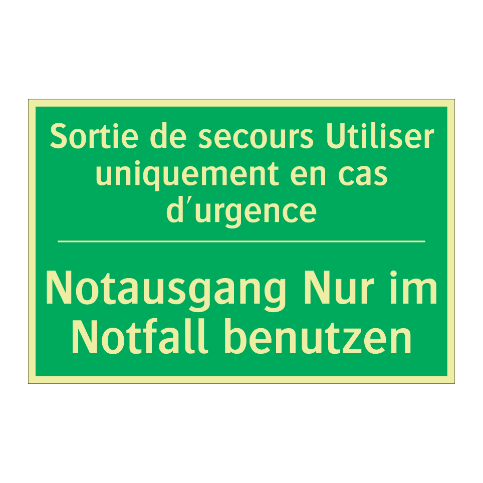 Notausgang Nur im Notfall benutzen /.../ - Sortie de secours Utiliser uniquement  /.../