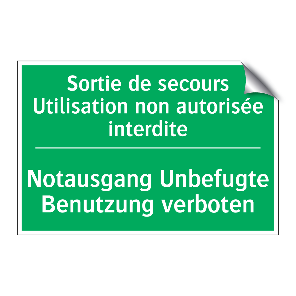 Notausgang Unbefugte Benutzung  /.../ - Sortie de secours Utilisation  /.../