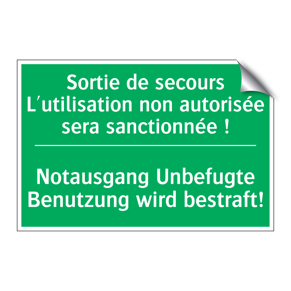 Notausgang Unbefugte Benutzung  /.../ - Sortie de secours L'utilisation  /.../