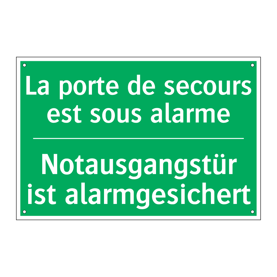 Notausgangstür ist alarmgesichert /.../ - La porte de secours est sous alarme /.../