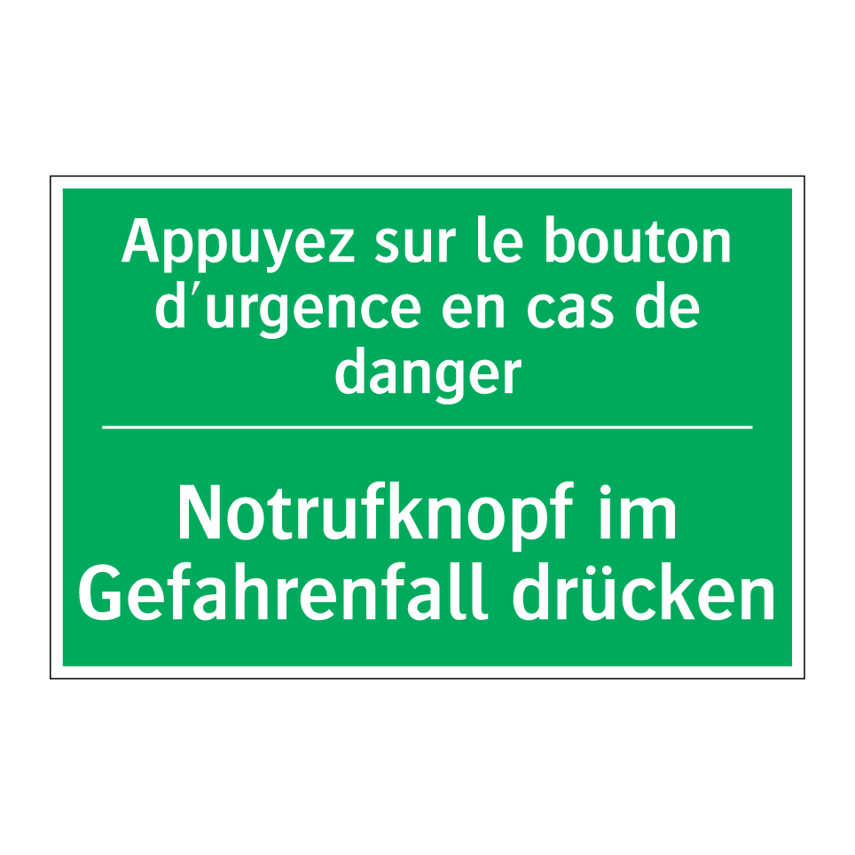Notrufknopf im Gefahrenfall drücken /.../ - Appuyez sur le bouton d'urgence  /.../