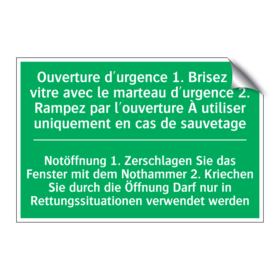 Notöffnung 1. Zerschlagen Sie  /.../ - Ouverture d'urgence 1. Brisez  /.../