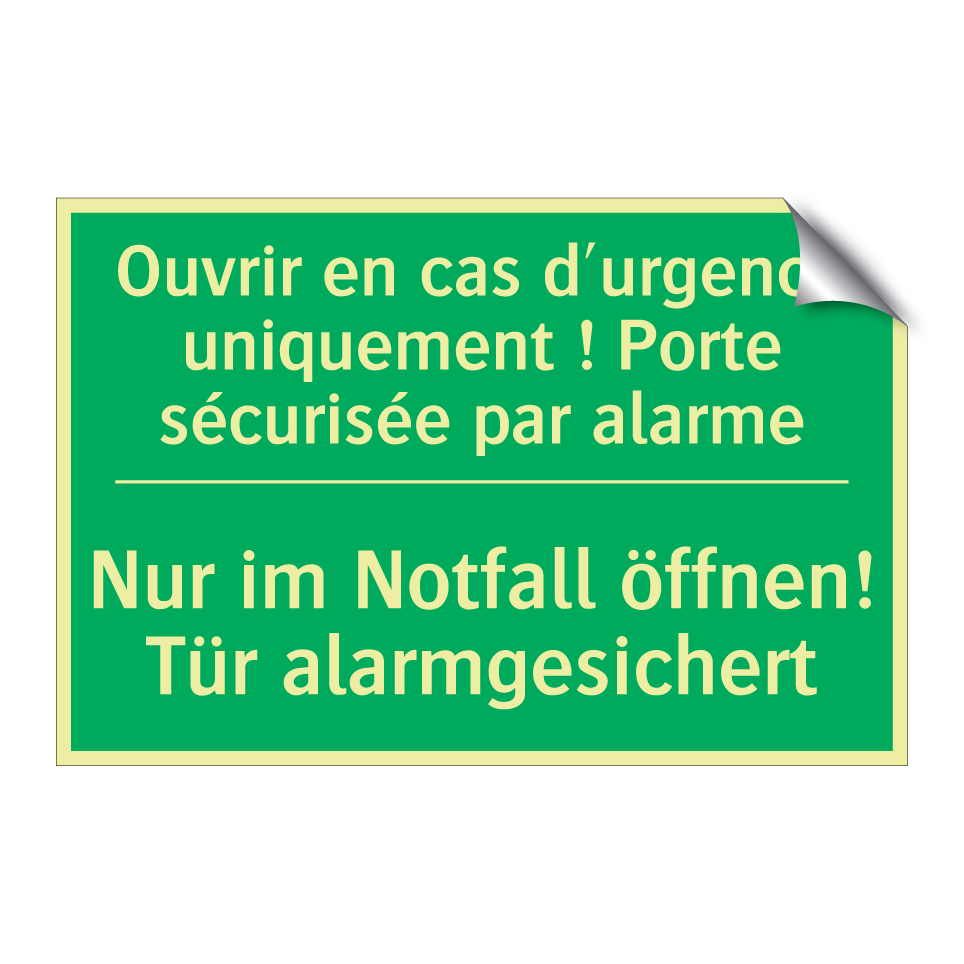 Nur im Notfall öffnen! Tür alarmgesichert /.../ - Ouvrir en cas d'urgence uniquement  /.../