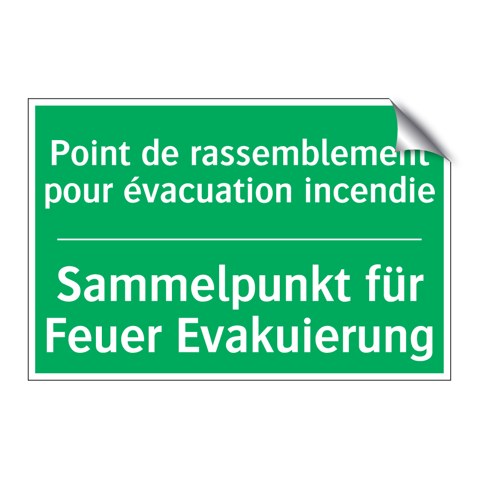 Sammelpunkt für Feuer Evakuierung /.../ - Point de rassemblement pour évacuation  /.../