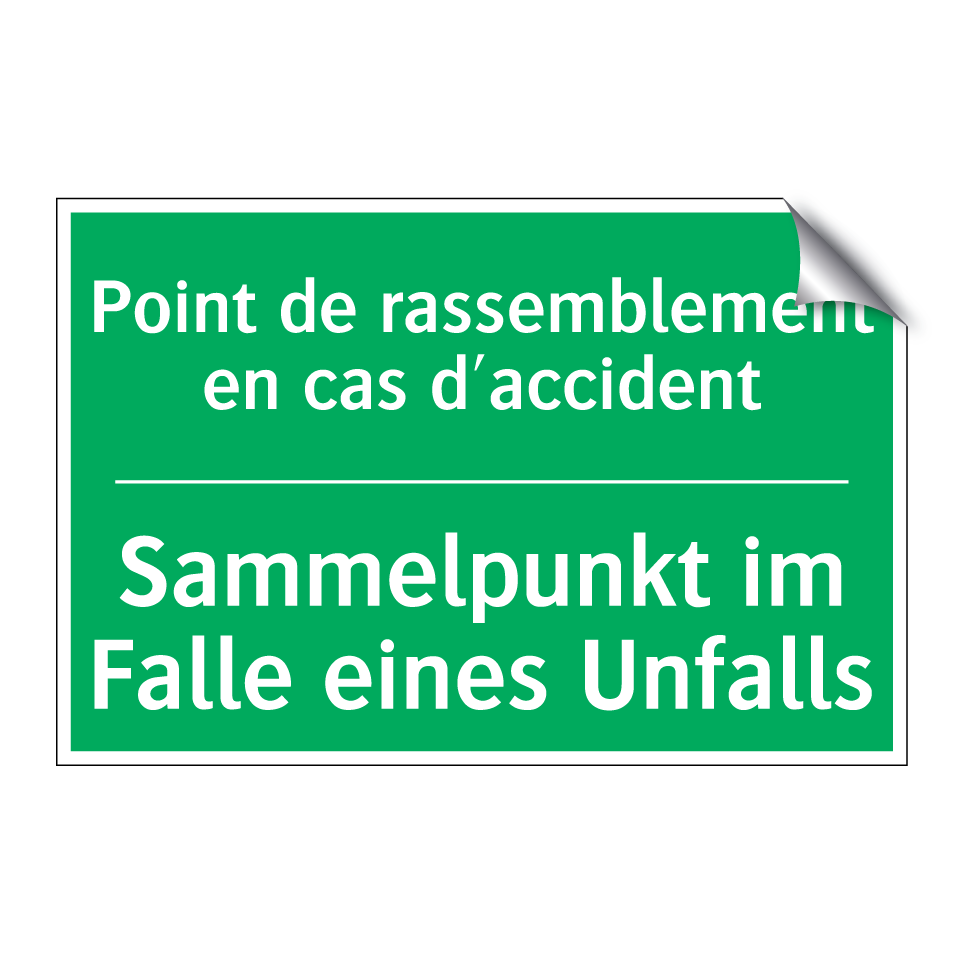 Sammelpunkt im Falle eines Unfalls /.../ - Point de rassemblement en cas  /.../
