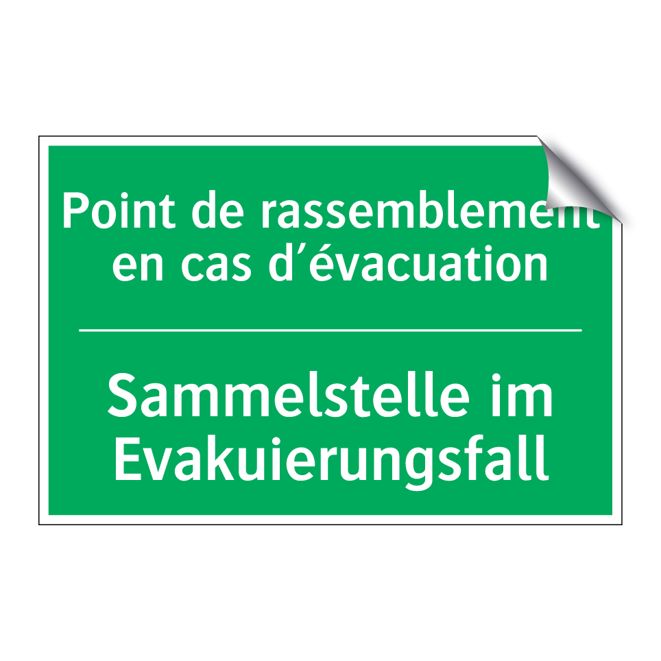 Sammelstelle im Evakuierungsfall /.../ - Point de rassemblement en cas  /.../