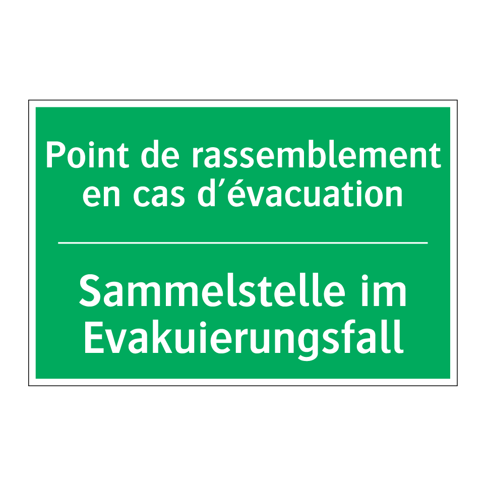 Sammelstelle im Evakuierungsfall /.../ - Point de rassemblement en cas  /.../