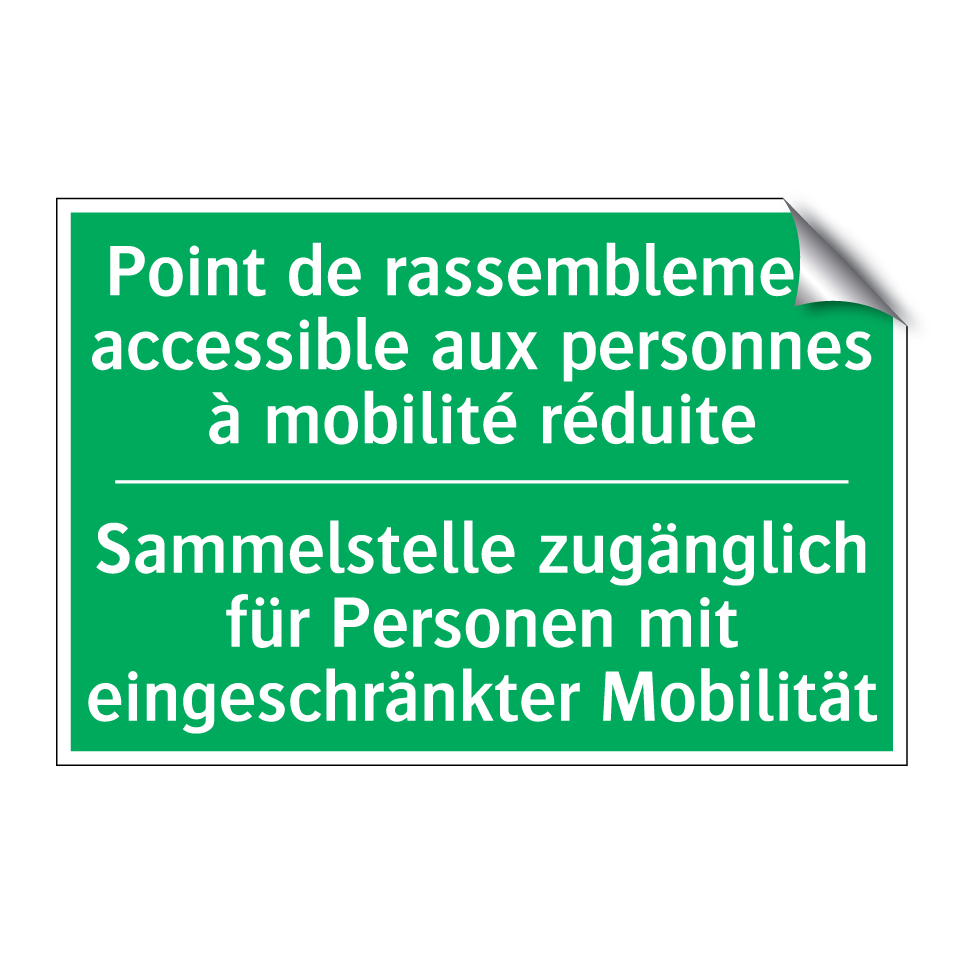 Sammelstelle zugänglich für Personen  /.../ - Point de rassemblement accessible  /.../