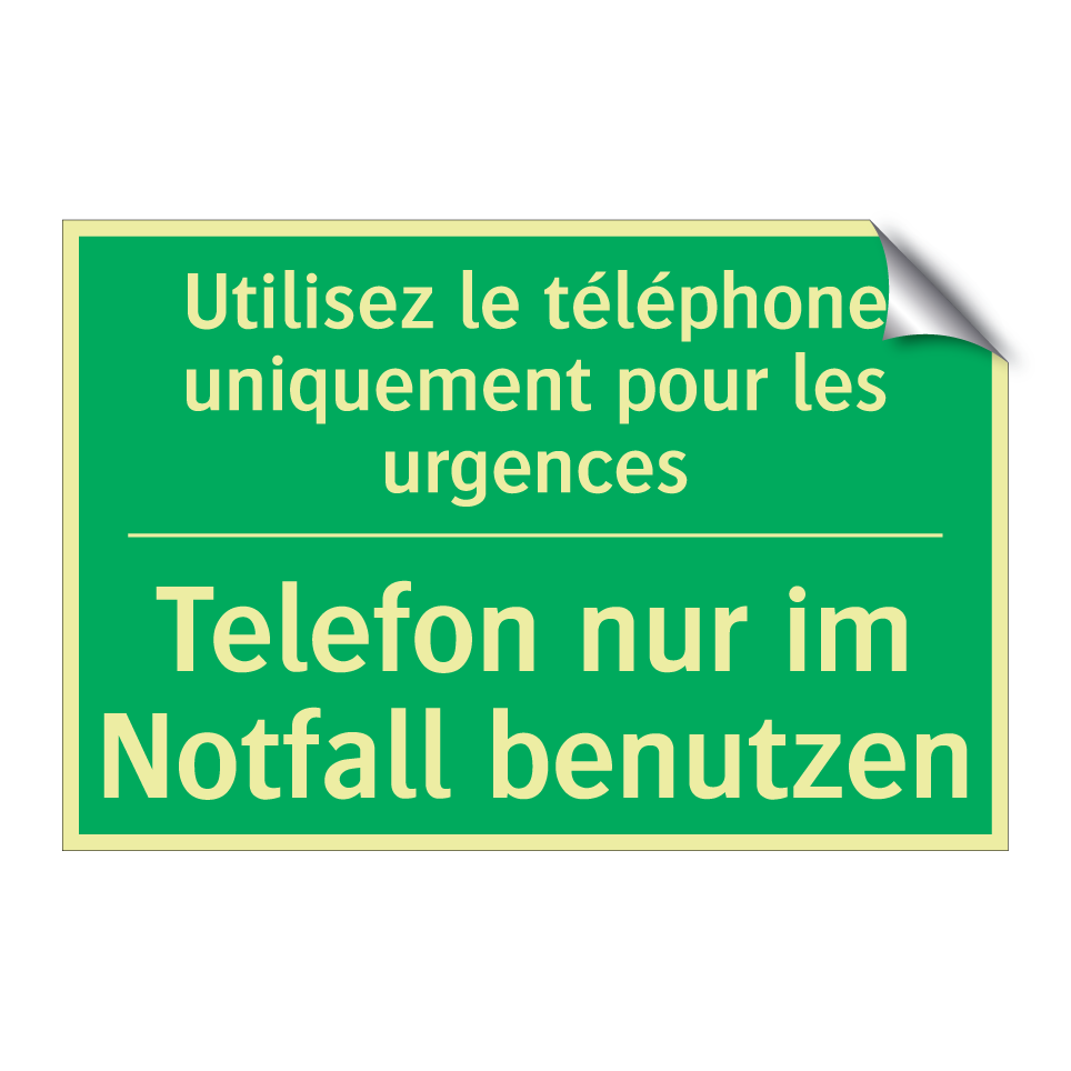 Telefon nur im Notfall benutzen /.../ - Utilisez le téléphone uniquement  /.../