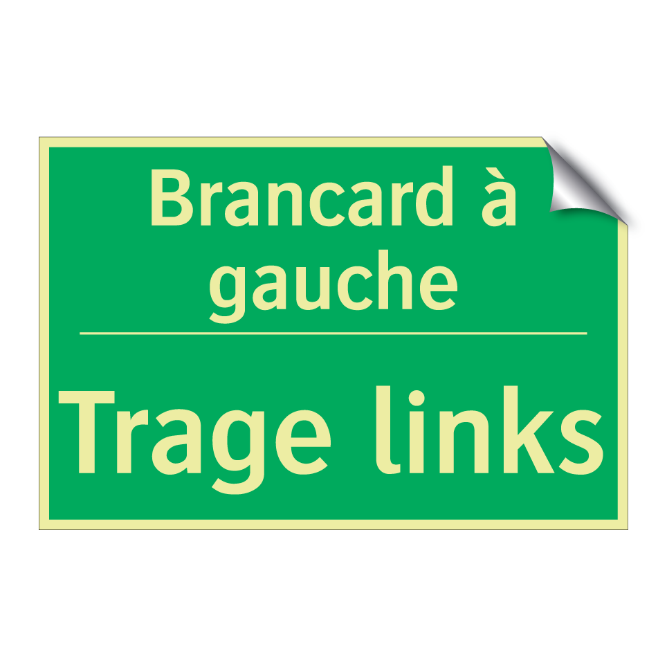 Trage links - Brancard à gauche