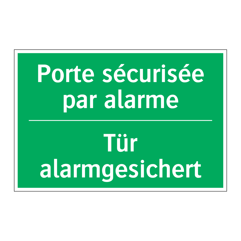 Tür alarmgesichert - Porte sécurisée par alarme