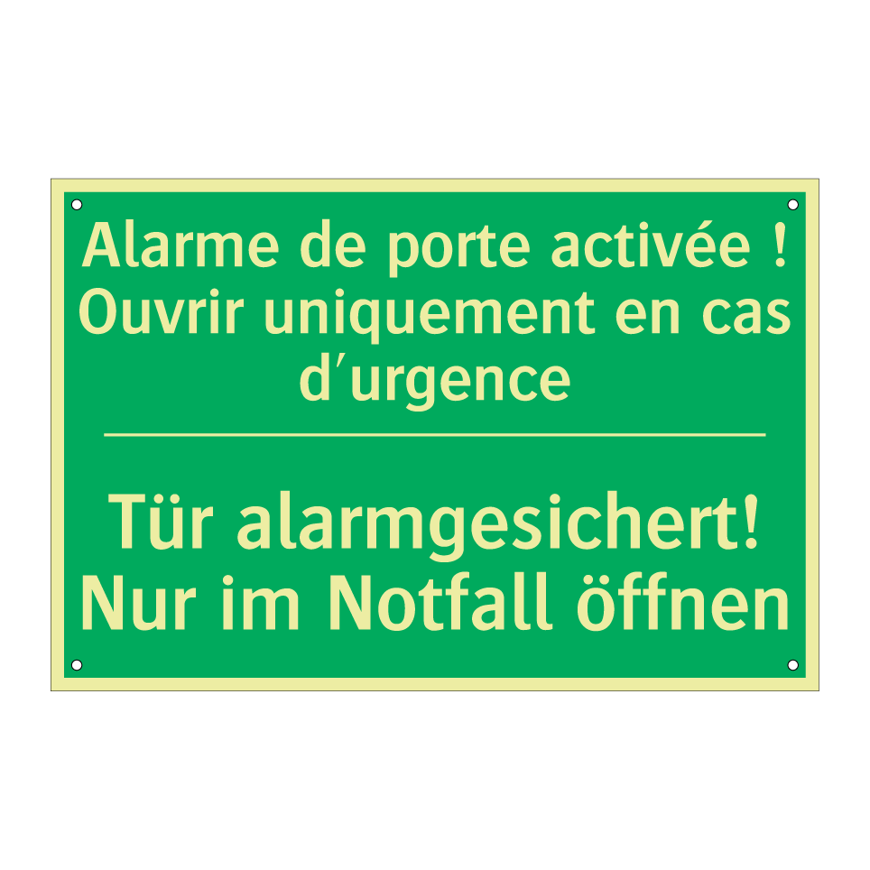 Tür alarmgesichert! Nur im Notfall  /.../ - Alarme de porte activée ! Ouvrir  /.../