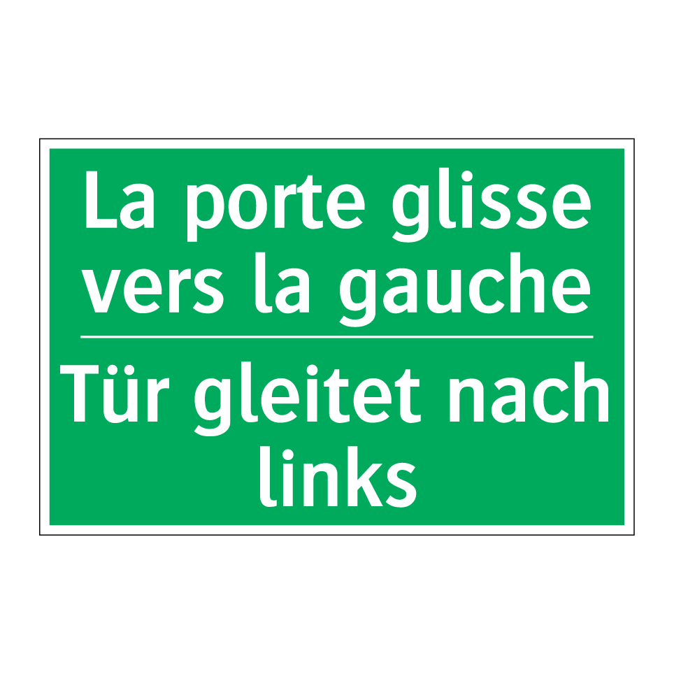 Tür gleitet nach links - La porte glisse vers la gauche